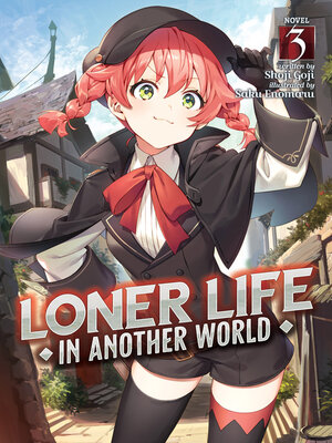 cover image of Loner Life in Another World, Volume 3
